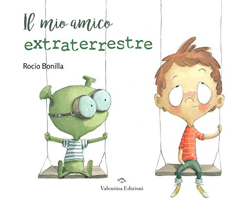 Il Mio Amico Extraterrestre. Ediz. A Colori