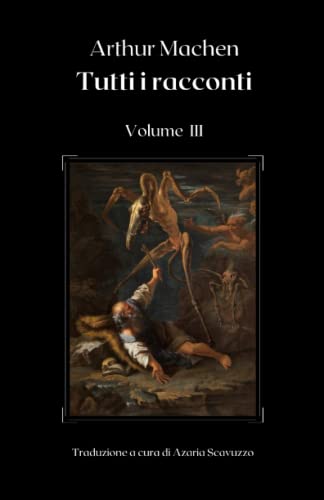 Arthur Machen: Tutti I Racconti (Volume Iii)