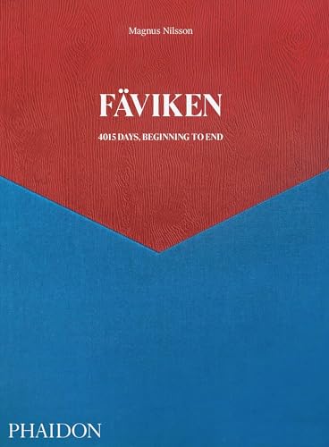 Fäviken 4015. Days, Beginning To End