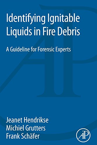 Identifying Ignitable Liquids In Fire Debris: A Guideline For Forensic Experts