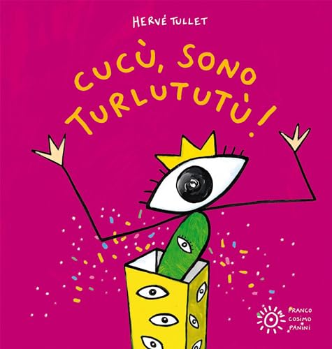 Cucù, Sono Turlututù! Ediz. A Colori