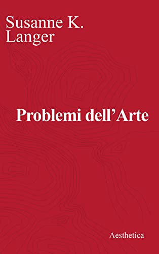 Problemi Dell'Arte. Ediz. Critica