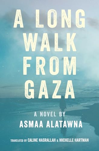 A Long Walk From Gaza