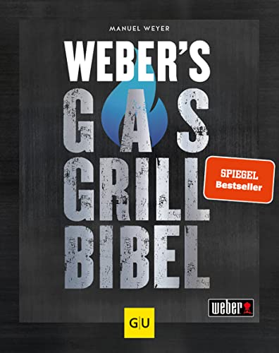 Weber'S Gasgrillbibel