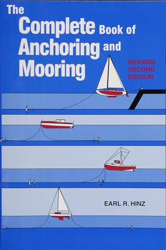 The Complete Book Of Anchoring And Mooring