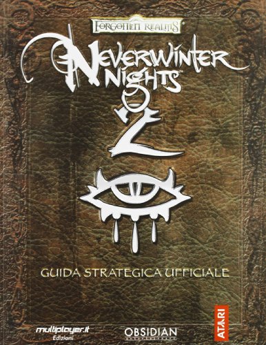 Neverwinter Nights 2. Guida Strategica Ufficiale