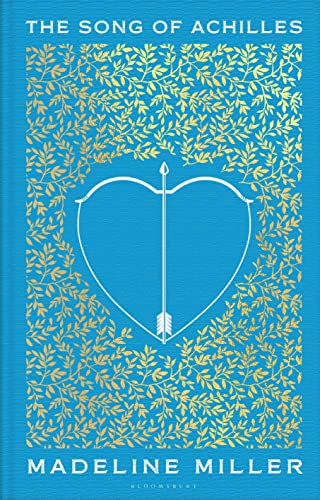 The Song Of Achilles: Madeline Miller: The 10Th Anniversary Edition Of The Women'S Prize-Winning Bestseller