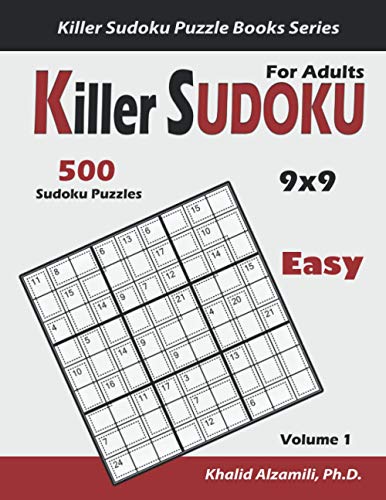 Killer Sudoku For Adults: 500 Easy Killer Sudoku (9X9) Puzzles : Keep Your Brain Young