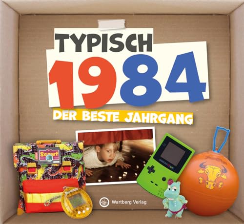 Typisch 1984 - Der Beste Jahrgang: Jahrgangsbuch Zum 40. Geburtstag - Das Perfekte Geschenk Zum Runden Geburtstag - Fotos, Texte, Erinnerungen