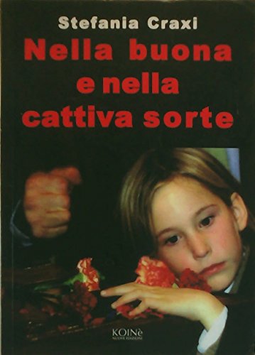 Nella Buona E Nella Cattiva Sorte