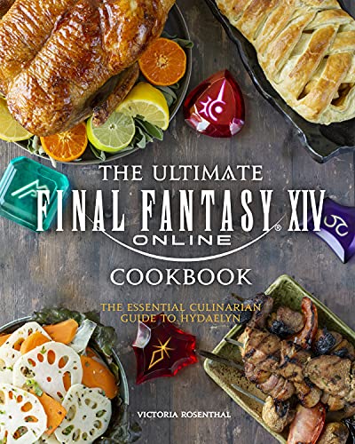 Final Fantasy Xiv: The Official Cookbook