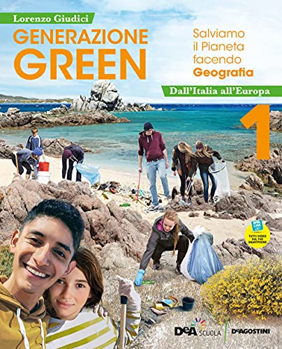 Generazione Green. Con Atlante 1, Regioni D'Italia, Educazione Civica. Per La Scuola Media. Vol. 1. Con E-Book. Con Espansione Online. Da Italia All'E