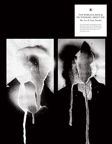 The World Is Mine & I'M Thinking About You: The Art Of Jesse Draxler