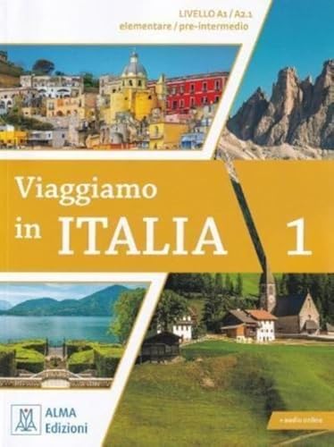 Viaggiamo In Italia. Livello A1-A2.1. Con Audio: + Audio Online. A1-A2.1