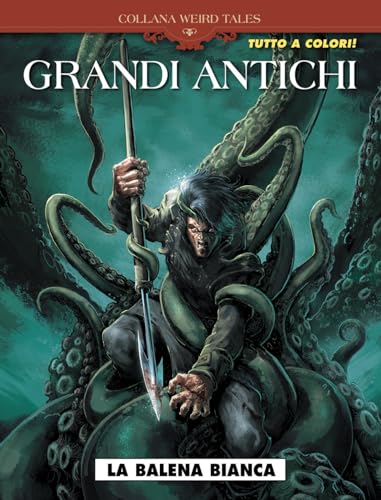 La Balena Bianca. Grandi Antichi