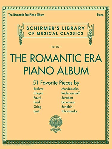 The Romantic Era Piano Album 51 Favorite Pieces By 12 Composers