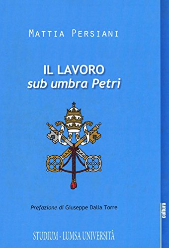 Il Lavoro Sub Umbra Petri