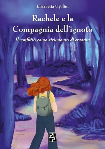 Rachele E La Compagnia Dell'Ignoto