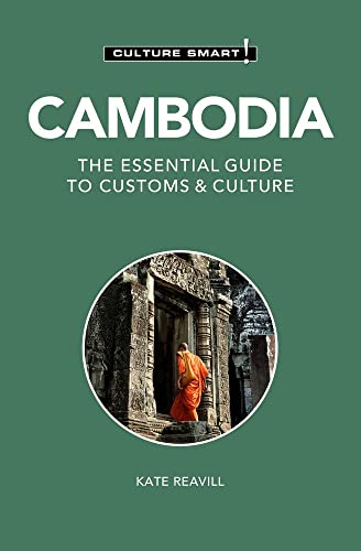 Cambodia: The Essential Guide To Customs & Culture