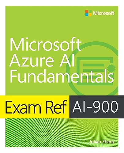Exam Ref Ai-900 Microsoft Azure Ai Fundamentals