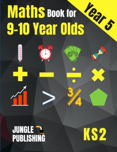 Maths Book For 9-10 Year Olds - Ks2: Year 5 Maths Workbook | Mental Arithmetic, Fractions, Geometry, Measurement And Statistics For Y5