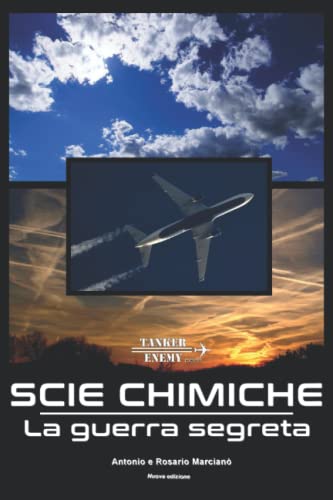 Scie Chimiche - La Guerra Segreta