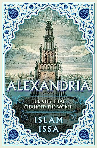Alexandria: The City That Changed The World