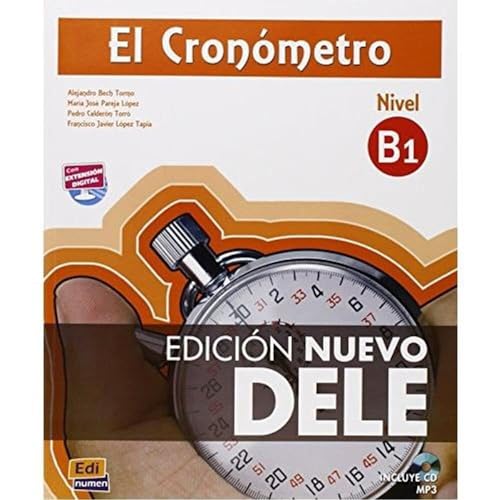 El Cronometro, N. Ed. - Nivel B1 [Lingua Spagnola]: Edición Nuevo Dele 2013
