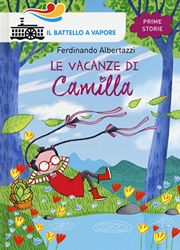 Le Vacanze Di Camilla. Ediz. Illustrata