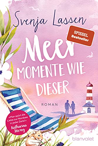 Meer Momente Wie Dieser: Roman
