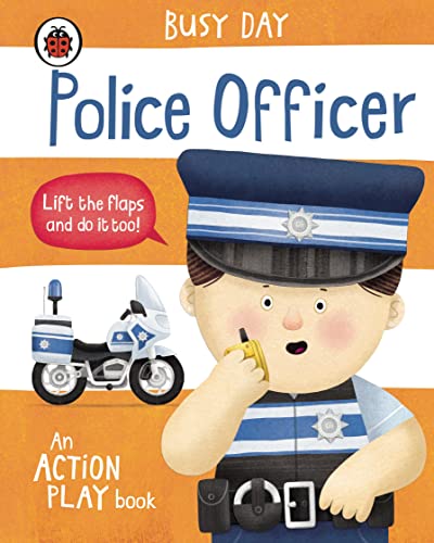 Busy Day: Police Officer: An Action Play Book