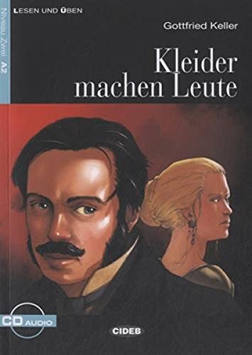 Kleider Machen Leute. Con Cd Audio [Lingua Tedesca]: Kleider Machen Leute + Cd