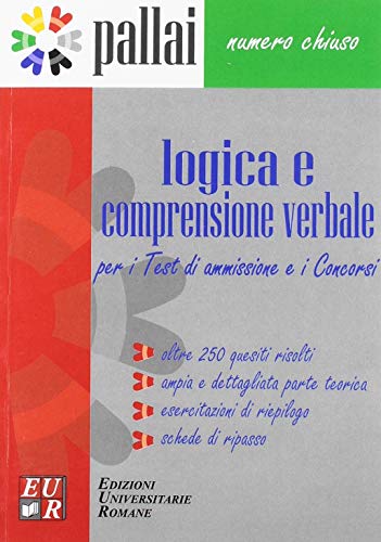 Logica E Comprensione Verbale Per I Test Di Ammissione E I Concorsi