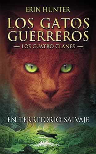 En Territorio Salvaje / Into The Wild: Los Gatos Guerreros - Los Cuatro Clanes I: 1