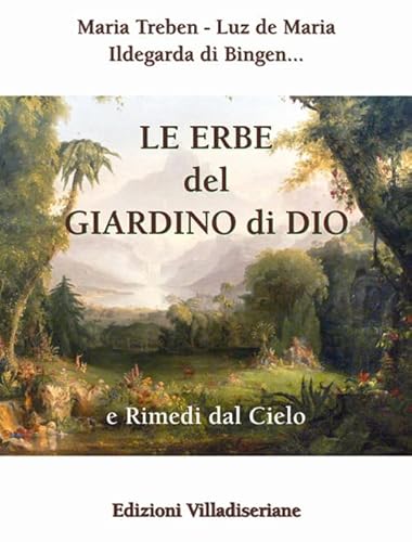 Le Erbe Del Giardino Di Dio E Rimedi Dal Cielo