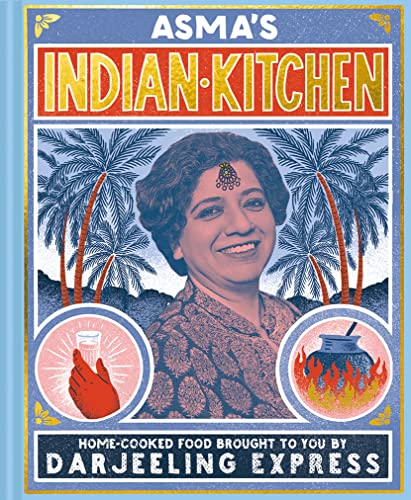 Asma'S Indian Kitchen: Home-Cooked Food Brought To You By Darjeeling Express
