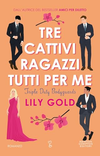 Tre Cattivi Ragazzi Tutti Per Me