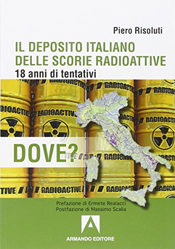 Il Deposito Italiano Delle Scorie Italiane. 18 Anni Di Tentativi: I Libri Di Kronos