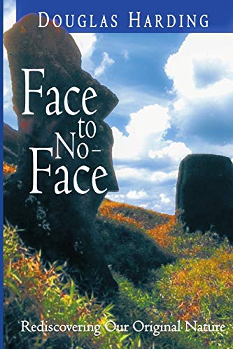 Face To No-Face: Rediscovering Our Original Nature