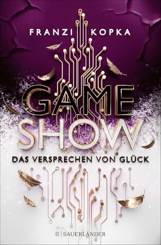 Gameshow – Das Versprechen Von Glück: Der Jugendbuch-Bestseller 2023. Fesselnd Wie Ein Kinofilm │ Das Finale Von Franzi Kopkas Jugendbuch (Ab 14 Jahre