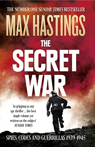 The Secret War [Lingua Inglese]: Spies, Codes And Guerrillas 1939–1945