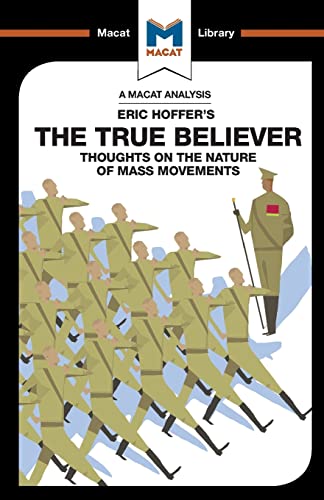 The True Believer: Thoughts On The Nature Of Mass Movements