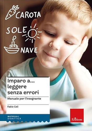 Imparo A... Leggere Senza Errori. Manuale Per L'Insegnante E Materiali Di Lavoro Per L'Alunno. Nuova Ediz.
