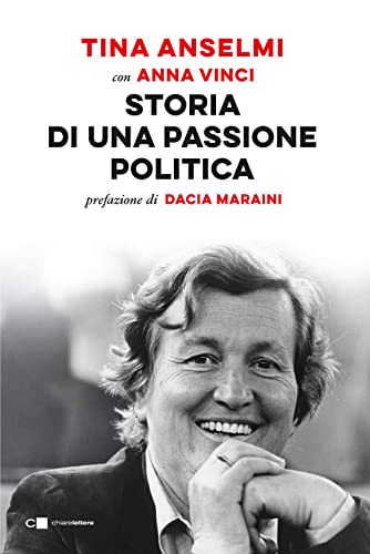 Storia Di Una Passione Politica