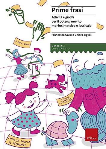 Prime Frasi. Attività E Giochi Per Il Potenziamento Morfosintattico E Lessicale. Con Libro In Brossura: La Giornata Di Pirilla. Con Materiale A Stampa