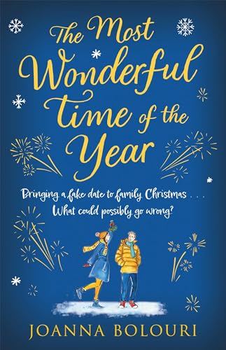 The Most Wonderful Time Of The Year: A Hilarious Fake-Dating, Enemies-To-Lovers Romance