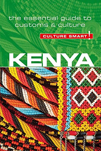 Culture Smart! Kenya: The Essential Guide To Customs & Culture [Lingua Inglese]