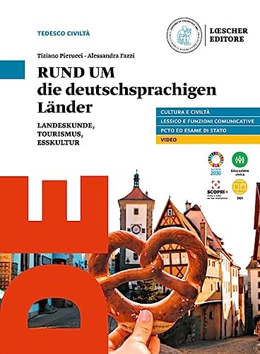 Rund Um. Die Deutschsprachigen Lander Landeskunde, Tourismus, Esskultur. Per Le Scuole Superiori. Con E-Book. Con Espansione Online