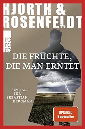 Die Früchte, Die Man Erntet: Kriminalroman