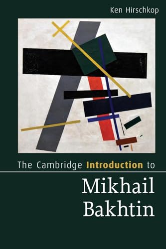 The Cambridge Introduction To Mikhail Bakhtin